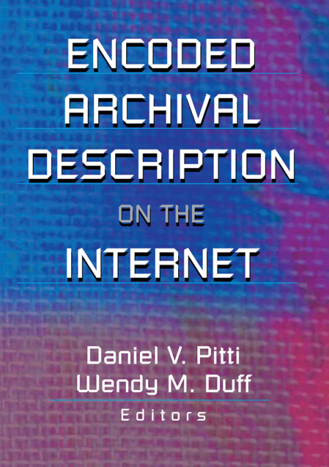 Cover image for book Encoded Archival Description on the Internet