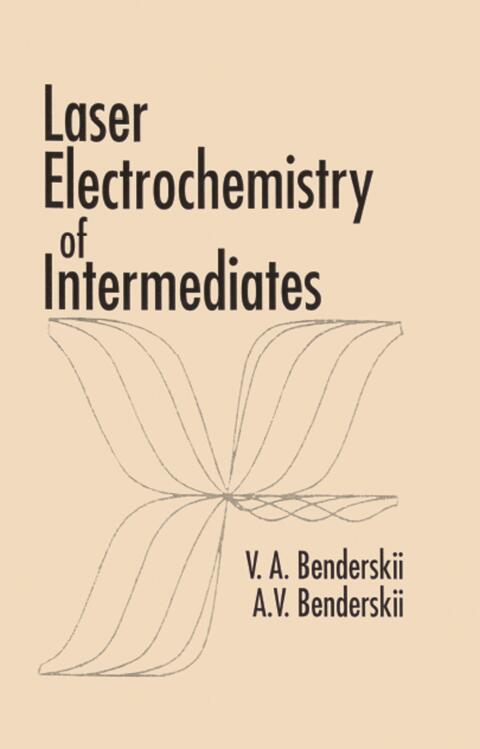 Cover image for book Laser Electrochemistry of Intermediates