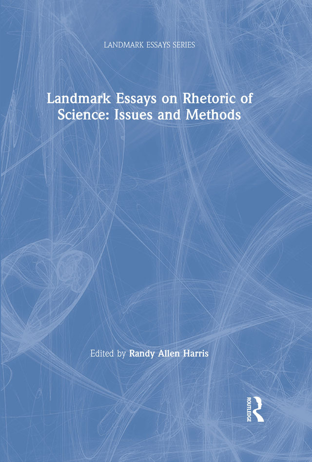 Landmark Essays on Rhetoric of Science: Issues and Methods