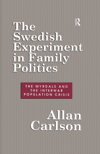 The Swedish Experiment in Family Politics