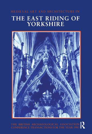 Mediaeval Art and Architecture in the East Riding of Yorkshire