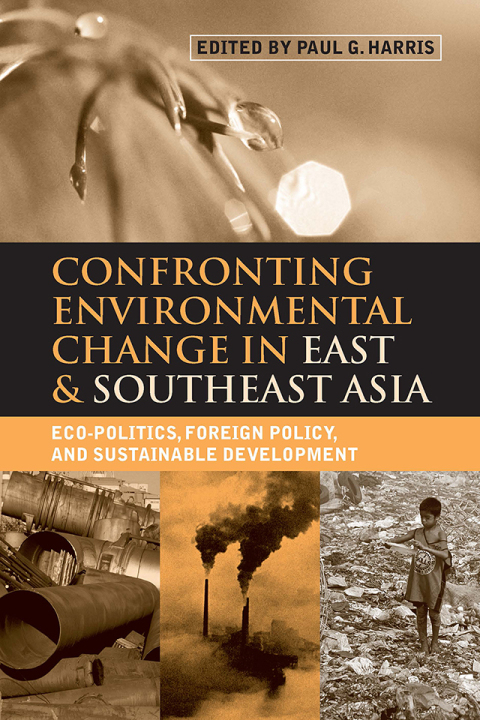 Confronting Environmental Change in East and Southeast Asia 