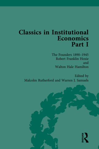 Classics in Institutional Economics, Part I, Volume 4