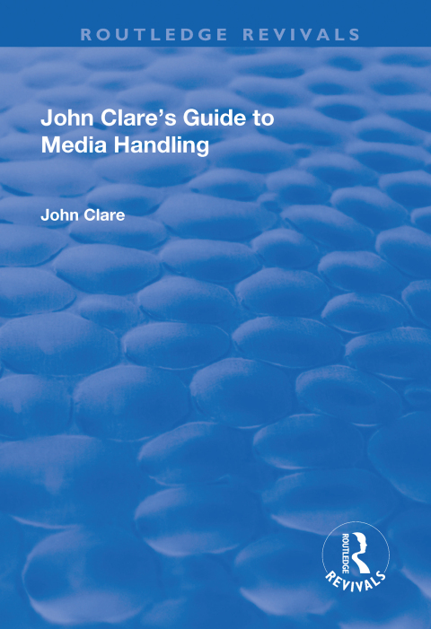 John Clare's Guide to Media Handling 