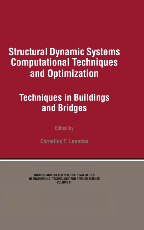 Structural Dynamic Systems Computational Techniques and Optimization 