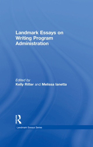 Landmark Essays on Writing Program Administration