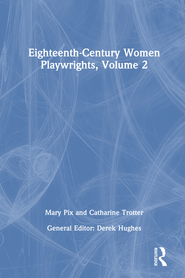 Eighteenth-Century Women Playwrights, vol 2