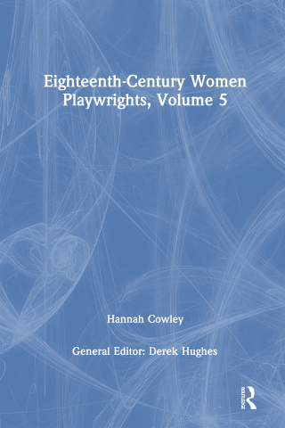 Eighteenth-Century Women Playwrights, vol 5