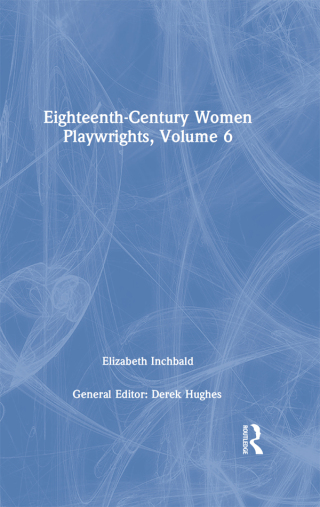 Eighteenth-Century Women Playwrights, vol 6