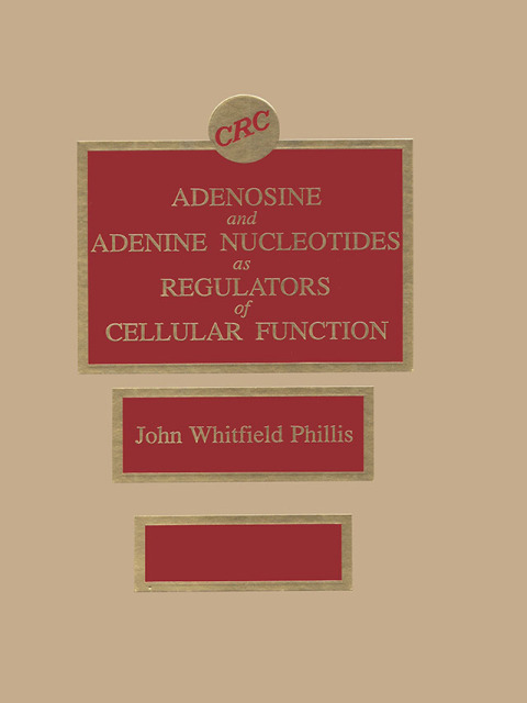 Cover image for book Adenosine and Adenine Nucleotides As Regulators of Cellular Function
