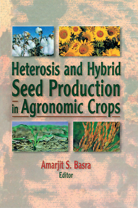 Cover image for book Heterosis and Hybrid Seed Production in Agronomic Crops