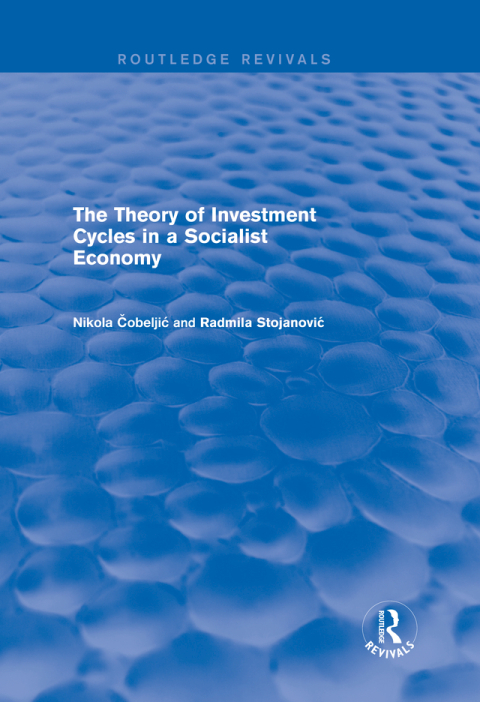 Cover image for book The Theory of Investment Cycles in a Socialist Economy