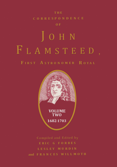 Cover image for book The Correspondence of John Flamsteed, The First Astronomer Royal