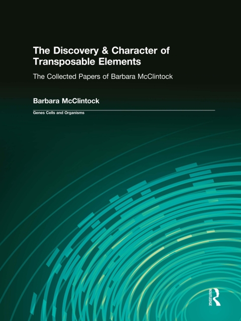 Cover image for book The Discovery & Character of Transposable Elements