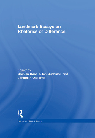 Landmark Essays on Rhetorics of Difference