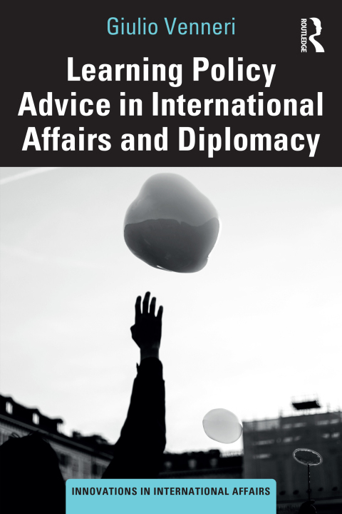 Cover image for book Learning Policy Advice in International Affairs and Diplomacy