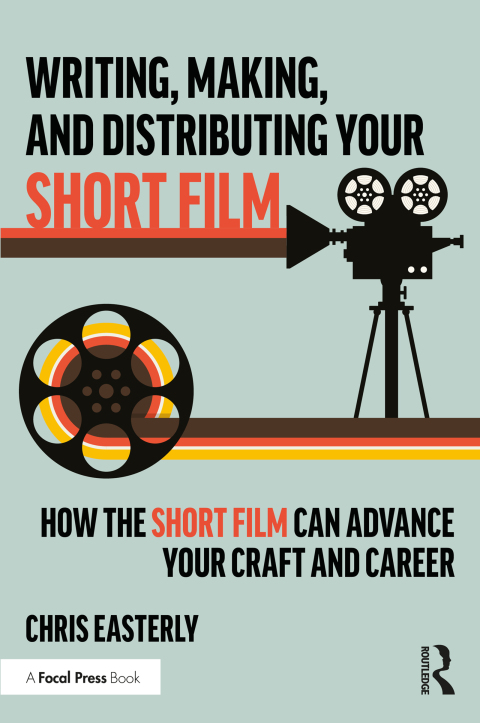 Cover image for book Writing, Making, and Distributing Your Short Film