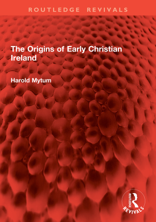 The Origins of Early Christian Ireland