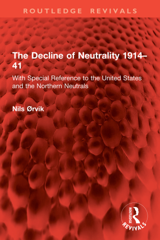 The Decline of Neutrality 1914–41