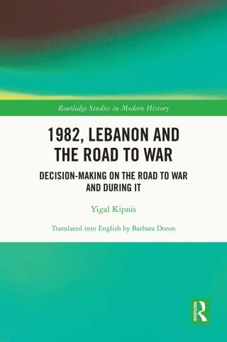 1982, Lebanon and the Road to War