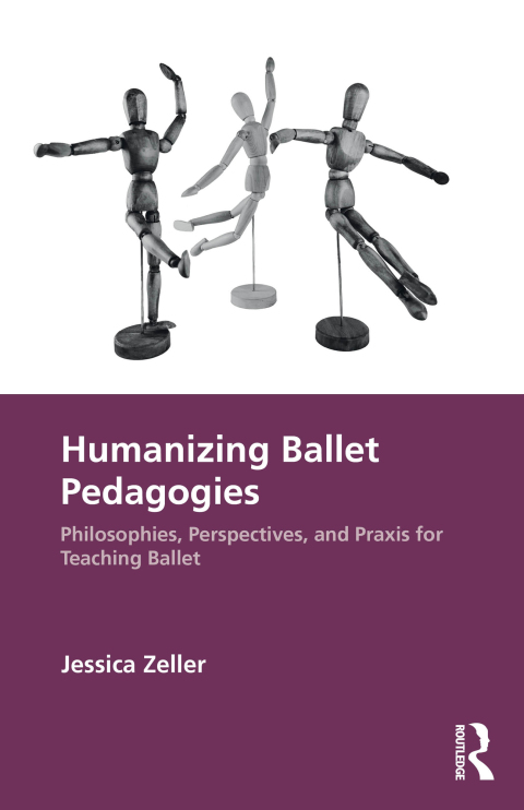 Cover image for book Humanizing Ballet Pedagogies
