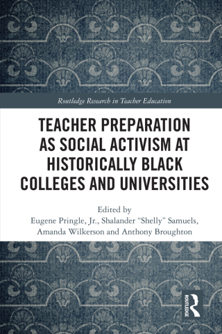 Teacher Preparation as Social Activism at Historically Black Colleges and Universities