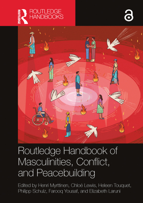 Cover image for book Routledge Handbook of Masculinities, Conflict, and Peacebuilding