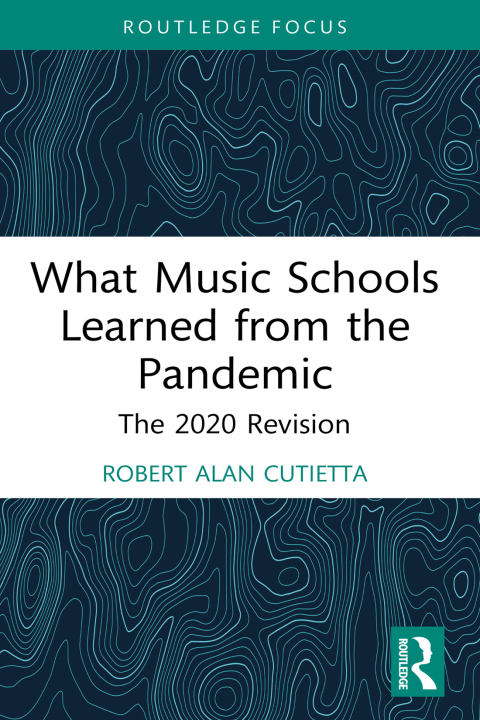Cover image for book What Music Schools Learned from the Pandemic