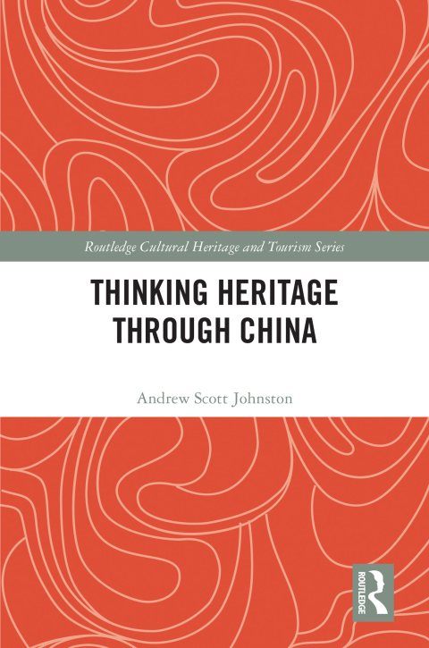 Thinking Heritage Through China 