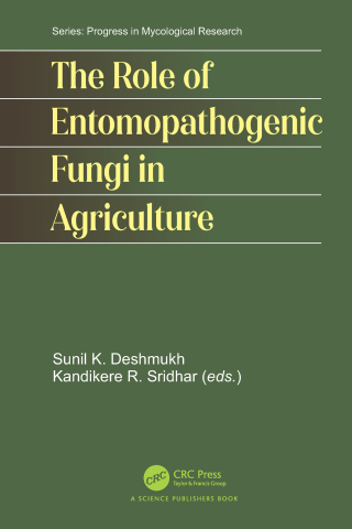 The Role of Entomopathogenic Fungi in Agriculture