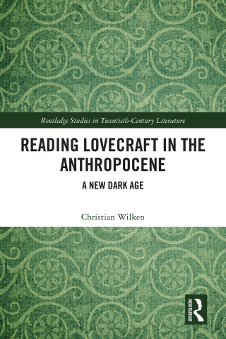 Reading Lovecraft in the Anthropocene
