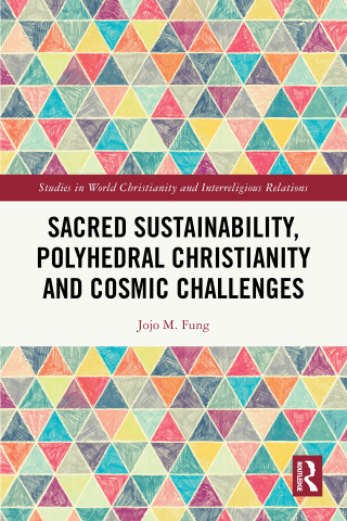 Sacred Sustainability, Polyhedral Christianity and Cosmic Challenges