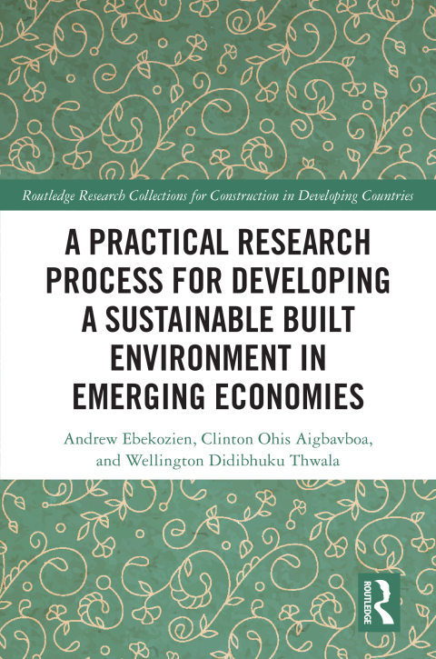 A Practical Research Process for Developing a Sustainable Built Environment in Emerging Economies 