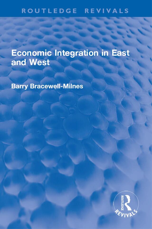 Economic Integration in East and West