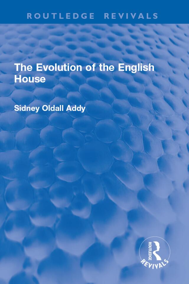 The Evolution of the English House