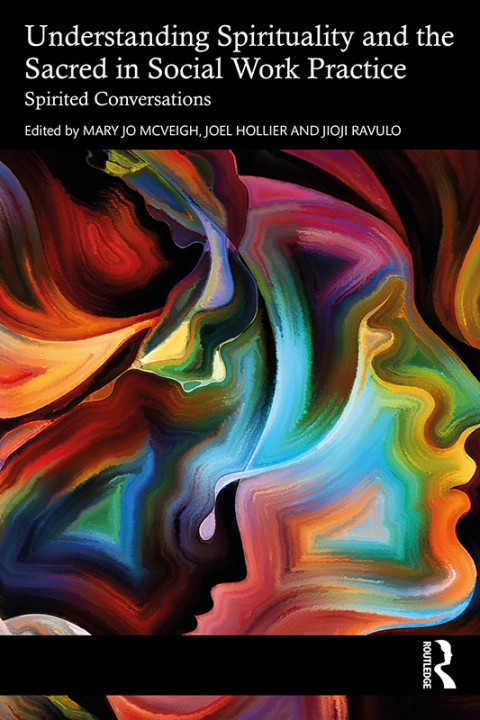 Cover image for book Understanding Spirituality and the Sacred in Social Work Practice