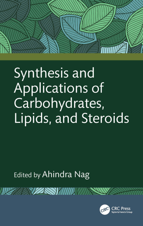 Cover image for book Synthesis and Applications of Carbohydrates, Lipids, and Steroids