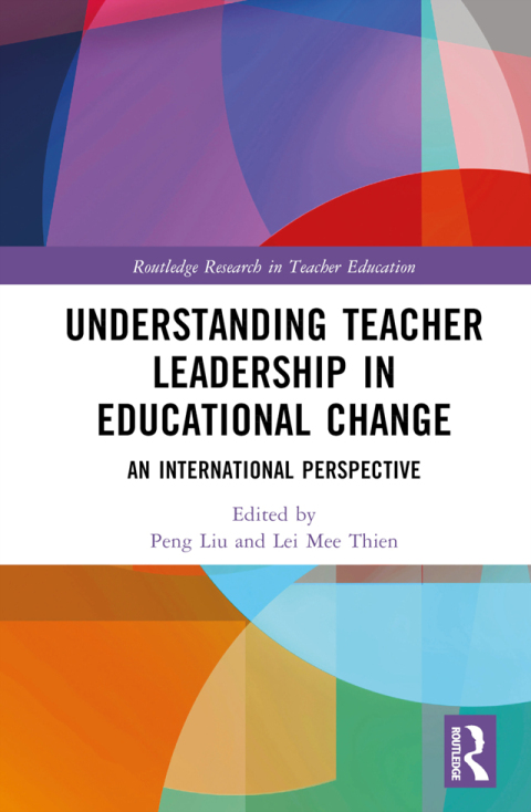 Understanding Teacher Leadership in Educational Change 
