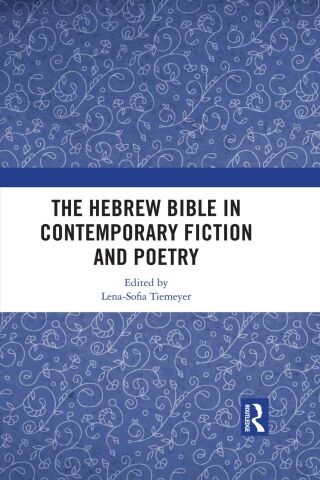 The Hebrew Bible in Contemporary Fiction and Poetry