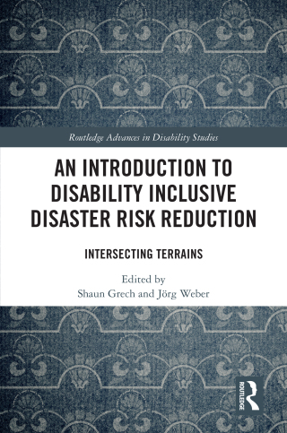 An Introduction to Disability Inclusive Disaster Risk Reduction