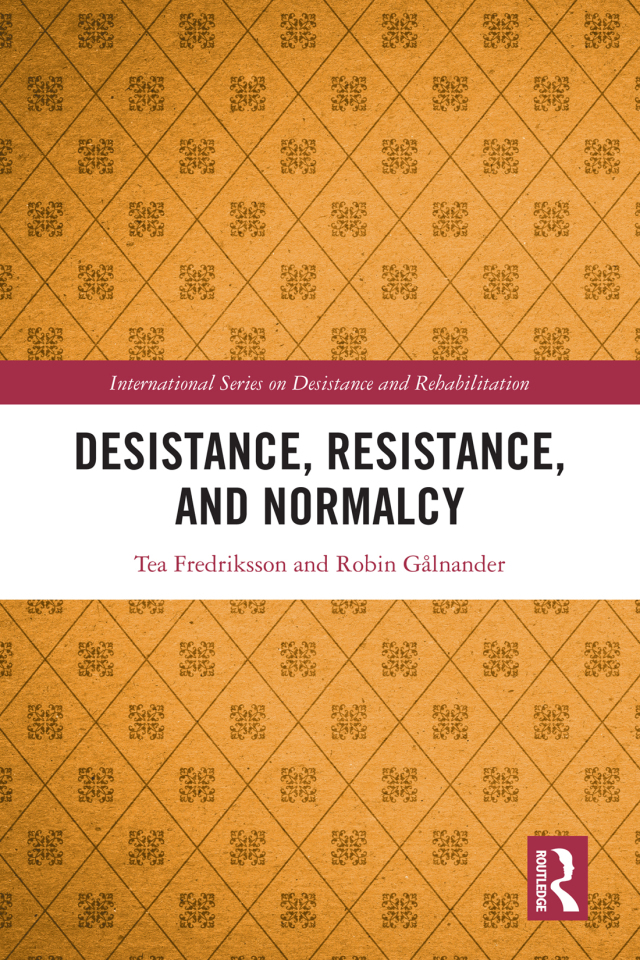 Desistance, Resistance, and Normalcy