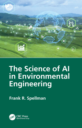The Science of AI in Environmental Engineering
