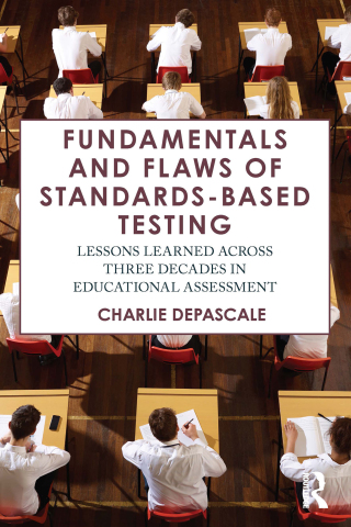 Fundamentals and Flaws of Standards-Based Testing