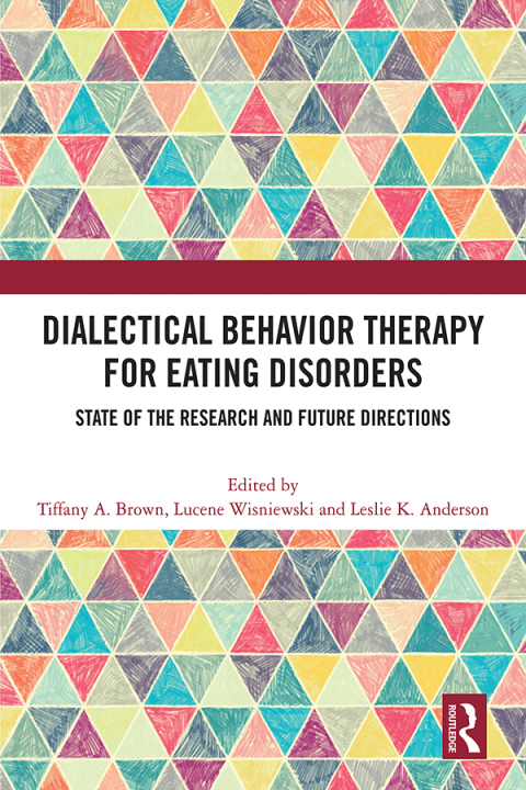 Dialectical Behavior Therapy for Eating Disorders 