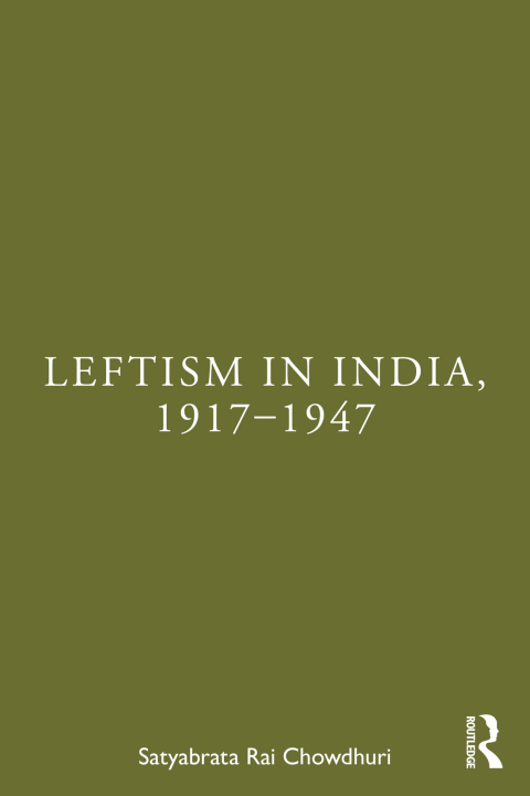 Cover image for book Leftism in India, 1917–1947
