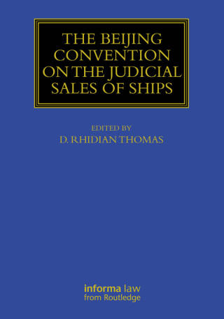 The Beijing Convention on the Judicial Sales of Ships