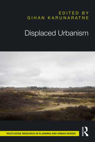 Displaced Urbanism