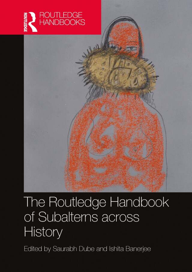 The Routledge Handbook of Subalterns across History
