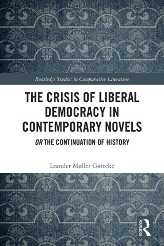 The Crisis of Liberal Democracy in Contemporary Novels