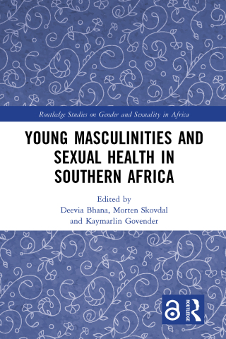 Young Masculinities and Sexual Health in Southern Africa